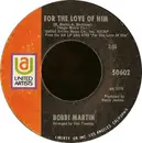 7inch Vinyl Single - Bobbi Martin - For The Love Of Him / I Think Of You