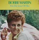 LP - Bobbi Martin - For The Love Of Him