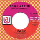 7inch Vinyl Single - Bobbi Martin - I Love Him / I Think Of You - company sleeve