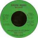 7inch Vinyl Single - Bobbi Martin - Man Was Made To Love Woman