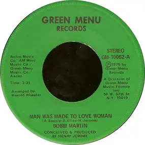 Bobbi Martin - Man Was Made To Love Woman