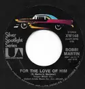 7inch Vinyl Single - Bobbi Martin - For The Love Of Him / I Think Of You