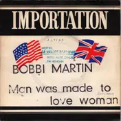 Bobbi Martin - Man Was Made To Love Woman