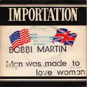 7inch Vinyl Single - Bobbi Martin - Man Was Made To Love Woman