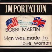 Bobbi Martin - Man Was Made To Love Woman