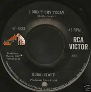 Bobbi Staff - I Didn't Cry Today
