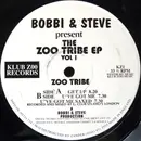 12'' - Bobbi & Steve Present Zoo Tribe - The Zoo Tribe EP Vol 1