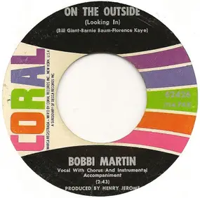Bobbi Martin - On The Outside (Looking In) / Don't Forget I Still Love You