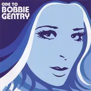 Bobbie Gentry - Ode To Bobbie Gentry (The Capitol Years)