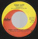 7inch Vinyl Single - Bobbie Gentry & Glen Campbell - Mornin' Glory