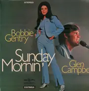 Bobbie Gentry & Glen Campbell - Sunday Mornin'