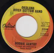 7inch Vinyl Single - Bobbie Gentry - Okolono River Bottom Band - Los Angeles