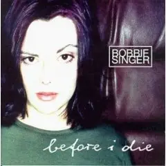 Bobbie Singer - Before I die