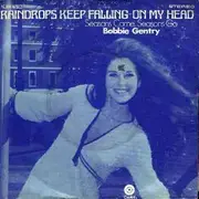 7'' - Bobbie Gentry - Raindrops Keep Falling On My Head