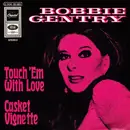 7'' - Bobbie Gentry - Touch 'em With Love