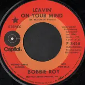 Bobbie Roy - Leavin' On Your Mind