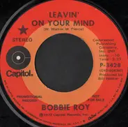 Bobbie Roy - Leavin' On Your Mind