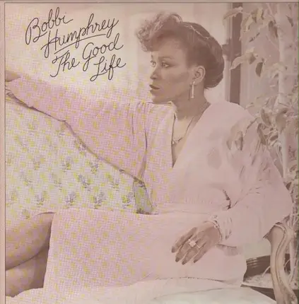 Bobbi Humphrey - The Good Life