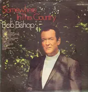 Bob Bishop - Somewhere In The Country