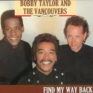 Bobby Taylor & The Vancouvers - Find My Way Back