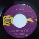 7inch Vinyl Single - Bobby Taylor & The Vancouvers - Malinda