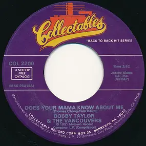 Bobby Taylor & the Vancouvers - Does Your Mama Know About Me / I Am Your Man