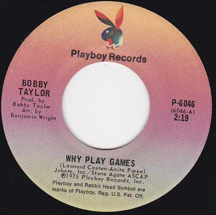 Bobby Taylor - Why Play Games / Don't Wonder Why