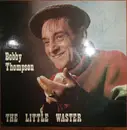 LP - Bobby Thompson - The Little Waster