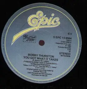 Bobby Thurston - You Got What It Takes/I Wanna Do It With You