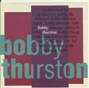 Bobby Thurston - Foolish Man