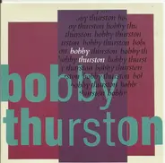 Bobby Thurston - Foolish Man