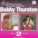 CD - Bobby Thurston - You Got What It Takes / The Main Attraction