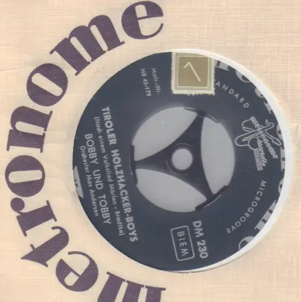 Bobby Und Tobby , Orchester Max Andersen - Tiroler Holzhacker-Boys