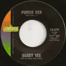 7inch Vinyl Single - Bobby Vee / Bobby Vee With The Crickets - Punish Her / Someday