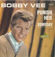 Bobby Vee - Punish Her