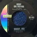 7inch Vinyl Single - Bobby Vee - Keep On Trying