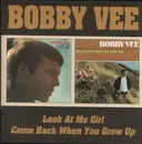CD - Bobby Vee - Look At Me Girl / Come Back When You Grow Up