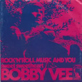 Bobby Vee - Rock 'N' Roll Music And You