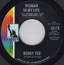 7inch Vinyl Single - Bobby Vee - Woman In My Life
