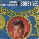 7inch Vinyl Single - Bobby Vee With The Johnny Mann Singers - Charms