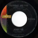 7inch Vinyl Single - Bobby Vee - Yesterday And You (Armen's Theme) / Never Love A Robin