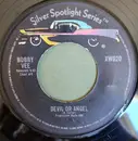 7inch Vinyl Single - Bobby Vee - Devil Or Angel
