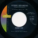 7inch Vinyl Single - Bobby Vee - Hickory, Dick And Doc