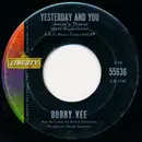 7inch Vinyl Single - Bobby Vee - Yesterday And You / Never Love A Robin