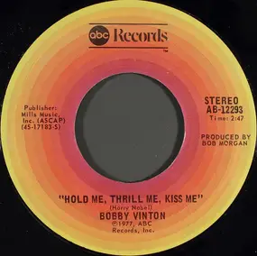 Bobby Vinton - Hold Me, Thrill Me, Kiss Me / Her Name Is Love