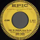 7inch Vinyl Single - Bobby Vinton - Over The Mountain (Across The Sea)