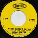 7inch Vinyl Single - Bobby Vinton - My Heart Belongs To Only You - Santa Maria Pressing