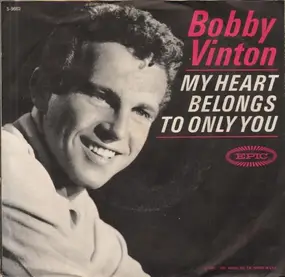 Bobby Vinton - My Heart Belongs To Only You