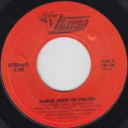 Bobby Vinton - Santa Must Be Polish and Other Christmas Sounds of Today