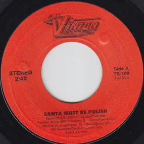 Bobby Vinton - Santa Must Be Polish and Other Christmas Sounds of Today